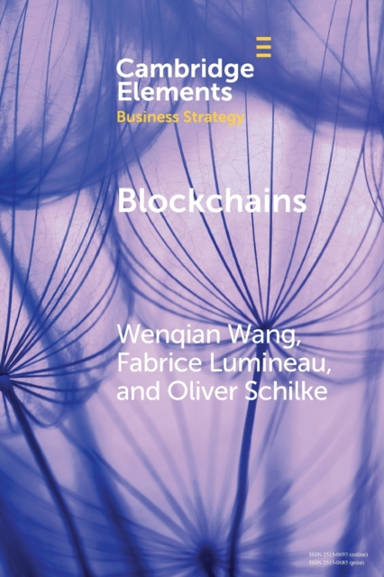 Blockchains : Strategic Implications for Contracting, Trust, and Organizational Design, Paperback / softback Book