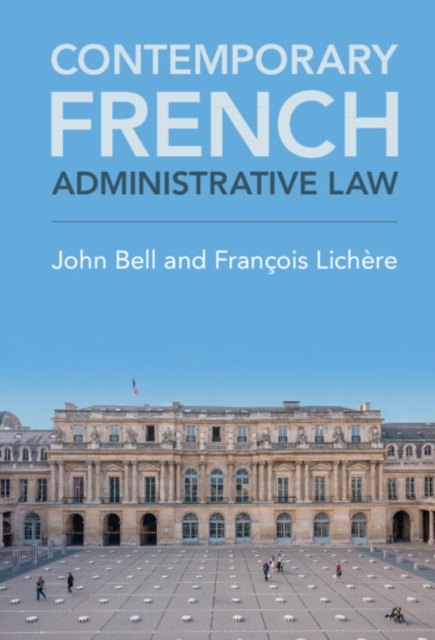 Contemporary French Administrative Law, EPUB eBook