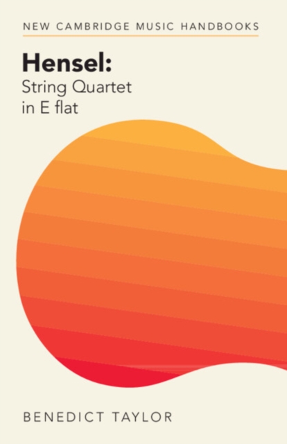 Hensel: String Quartet in E flat, Paperback / softback Book
