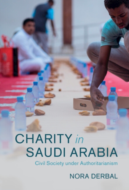 Charity in Saudi Arabia : Civil Society under Authoritarianism, EPUB eBook