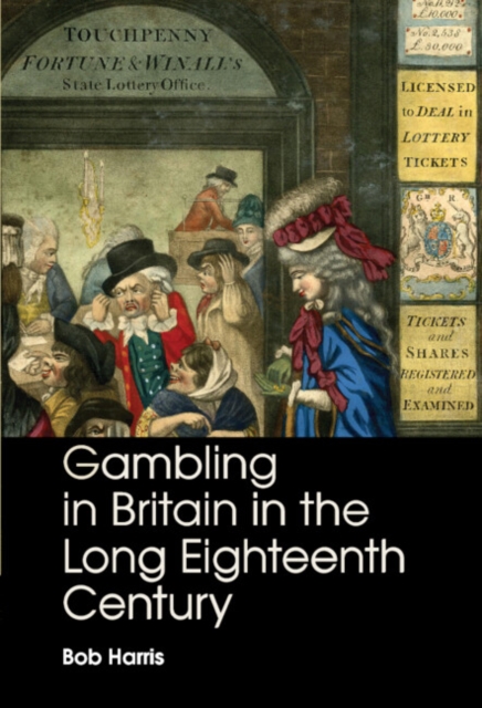 Gambling in Britain in the Long Eighteenth Century, EPUB eBook