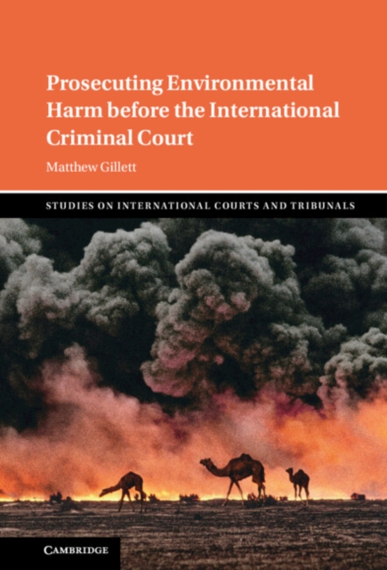 Prosecuting Environmental Harm before the International Criminal Court, PDF eBook