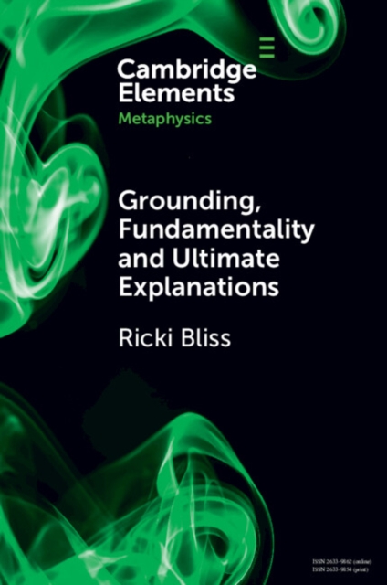 Grounding, Fundamentality and Ultimate Explanations, Paperback / softback Book