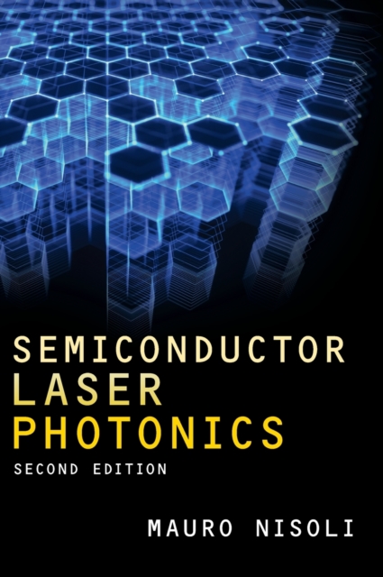 Semiconductor Laser Photonics, Hardback Book