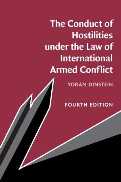 The Conduct of Hostilities under the Law of International Armed Conflict, Paperback / softback Book