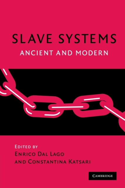 Slave Systems : Ancient and Modern, Paperback / softback Book