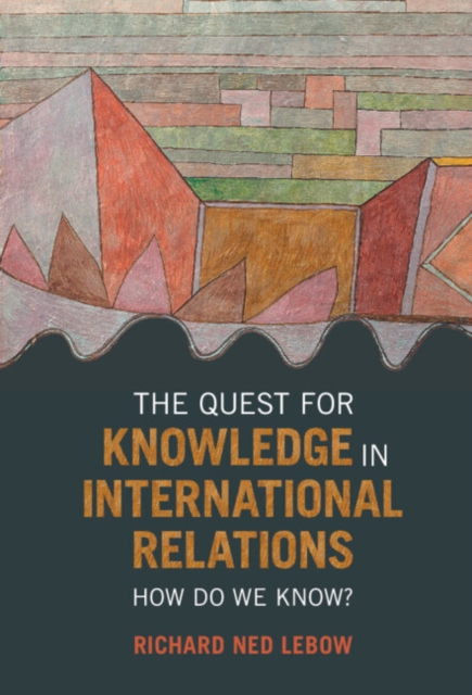 Quest for Knowledge in International Relations : How Do We Know?, EPUB eBook
