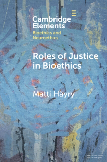 Roles of Justice in Bioethics, PDF eBook