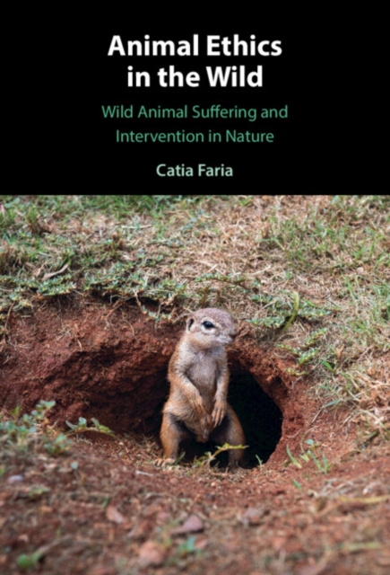 Animal Ethics in the Wild : Wild Animal Suffering and Intervention in Nature, PDF eBook