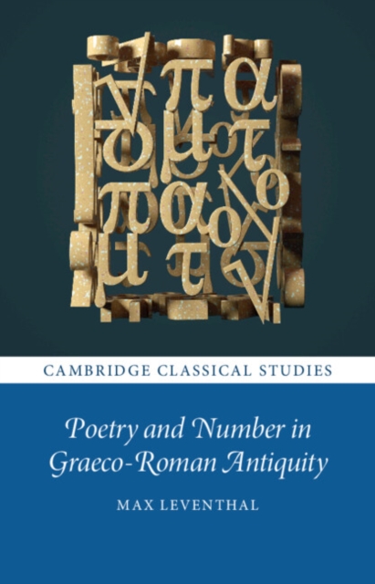 Poetry and Number in Graeco-Roman Antiquity, Hardback Book