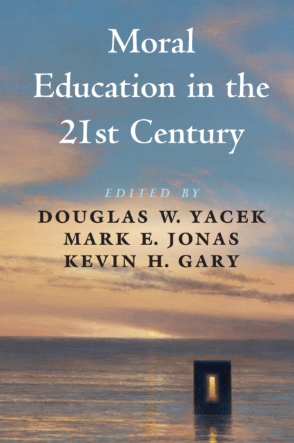 Moral Education in the 21st Century, Paperback / softback Book