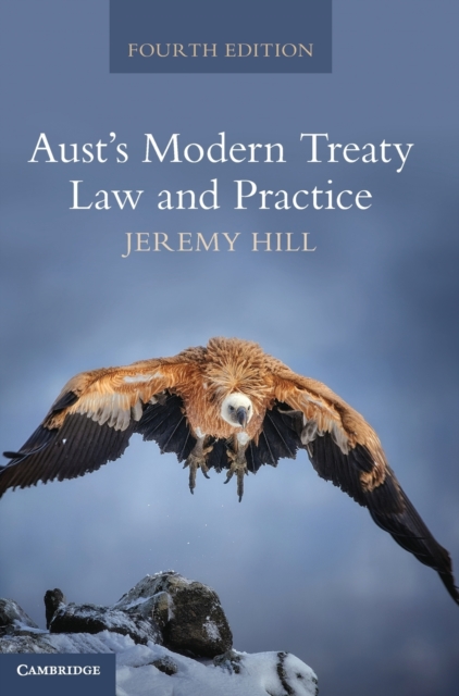 Aust's Modern Treaty Law and Practice, Hardback Book