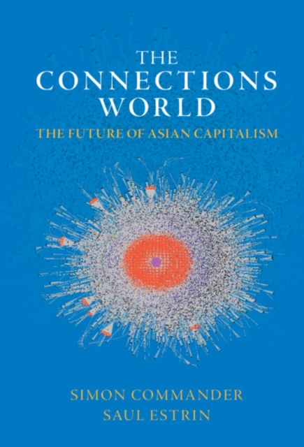 The Connections World : The Future of Asian Capitalism, EPUB eBook