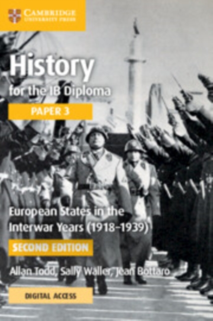History for the IB Diploma Paper 3 European States in the Interwar Years (1918–1939) Coursebook with Digital Access (2 Years), Multiple-component retail product Book