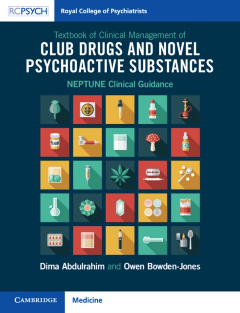 Textbook of Clinical Management of Club Drugs and Novel Psychoactive Substances : NEPTUNE Clinical Guidance, EPUB eBook