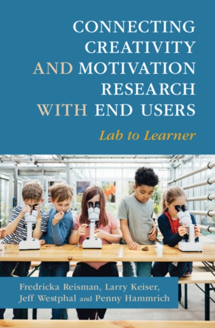 Connecting Creativity and Motivation Research with End Users : Lab to Learner, EPUB eBook