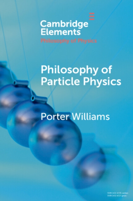 Philosophy of Particle Physics, Paperback / softback Book