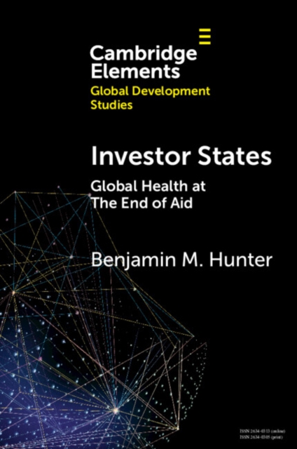 Investor States : Global Health at The End of Aid, EPUB eBook