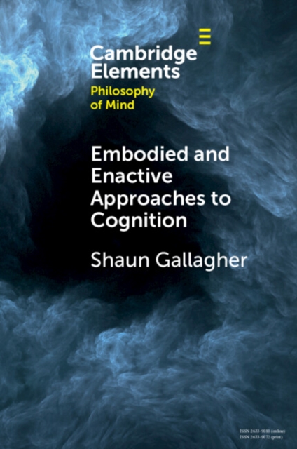 Embodied and Enactive Approaches to Cognition, PDF eBook
