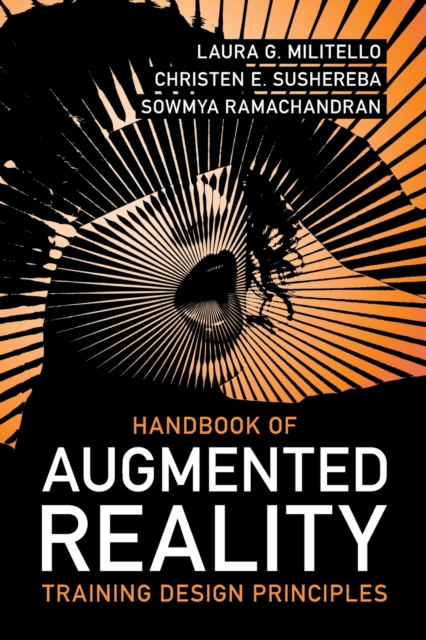 Handbook of Augmented Reality Training Design Principles, Paperback / softback Book