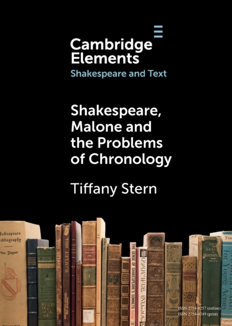 Shakespeare, Malone and the Problems of Chronology, Paperback / softback Book