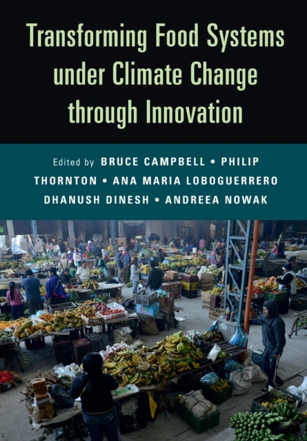 Transforming Food Systems Under Climate Change through Innovation, Paperback / softback Book