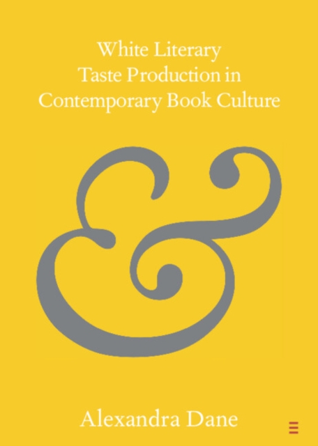 White Literary Taste Production in Contemporary Book Culture, PDF eBook