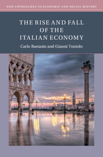 The Rise and Fall of the Italian Economy, Paperback / softback Book