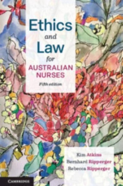 Ethics and Law for Australian Nurses, Paperback / softback Book