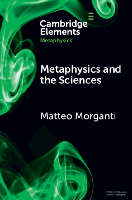 Metaphysics and the Sciences, Paperback / softback Book