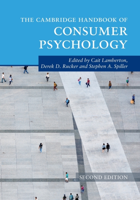 The Cambridge Handbook of Consumer Psychology, Paperback / softback Book
