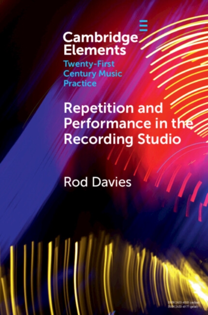 Repetition and Performance in the Recording Studio, Paperback / softback Book
