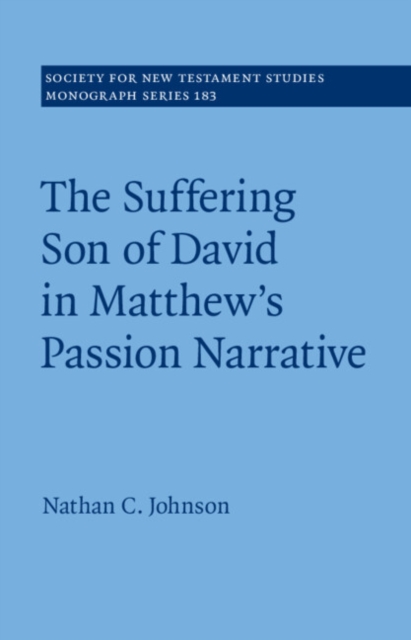 The Suffering Son of David in Matthew's Passion Narrative, Hardback Book