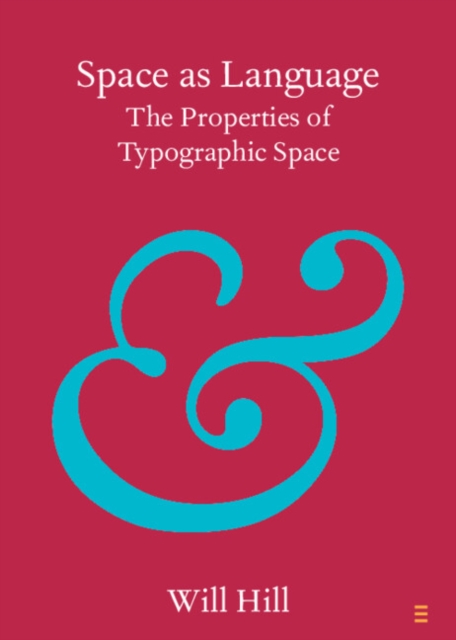 Space as Language : The Properties of Typographic Space, EPUB eBook