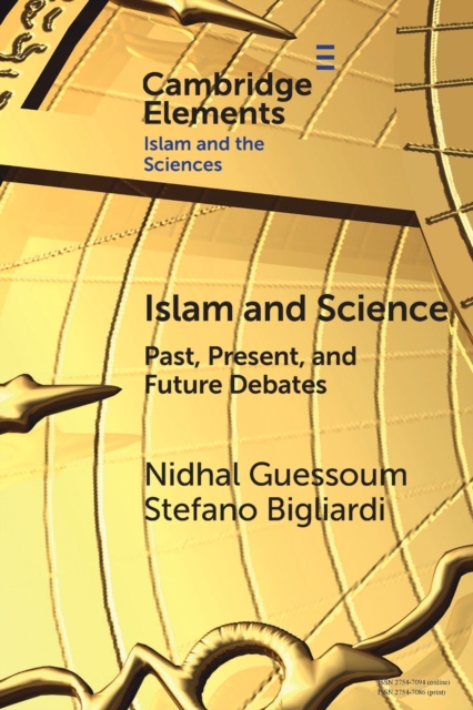 Islam and Science : Past, Present, and Future Debates, Paperback / softback Book