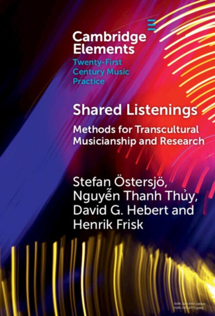 Shared Listenings : Methods for Transcultural Musicianship and Research, PDF eBook