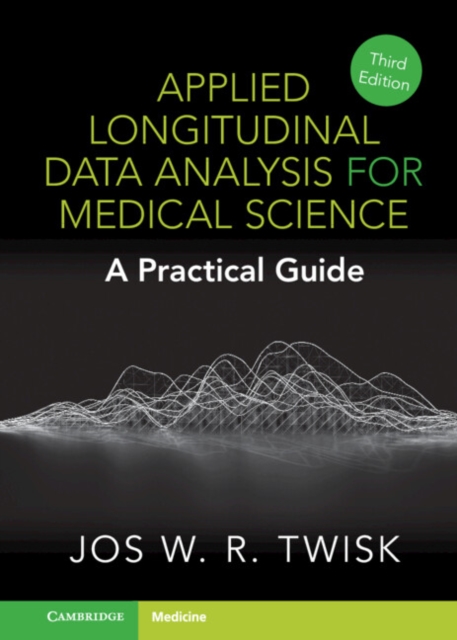 Applied Longitudinal Data Analysis for Medical Science : A Practical Guide, PDF eBook