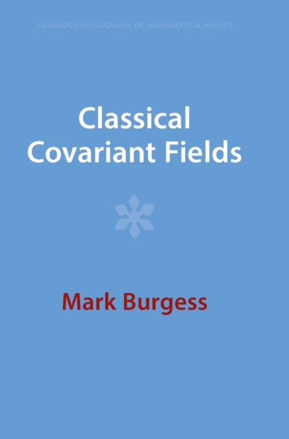 Classical Covariant Fields, Hardback Book