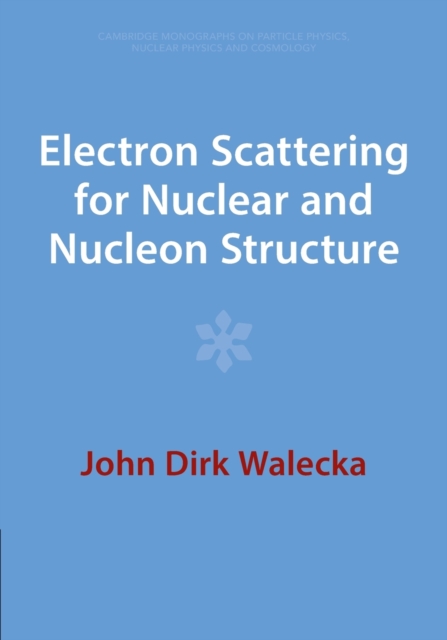 Electron Scattering for Nuclear and Nucleon Structure, Paperback / softback Book