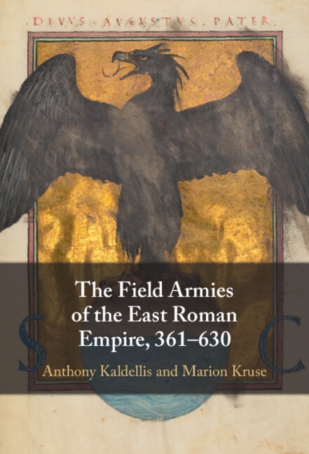 Field Armies of the East Roman Empire, 361-630, EPUB eBook