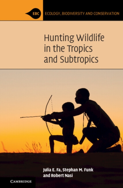 Hunting Wildlife in the Tropics and Subtropics, EPUB eBook