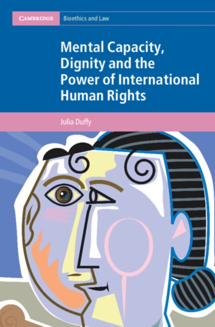 Mental Capacity, Dignity and the Power of International Human Rights, EPUB eBook