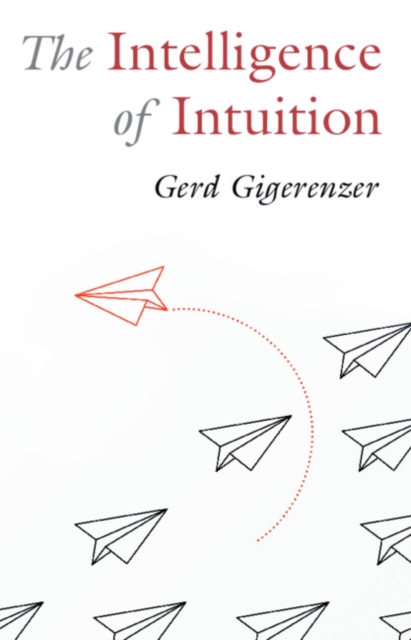 The Intelligence of Intuition, Paperback / softback Book
