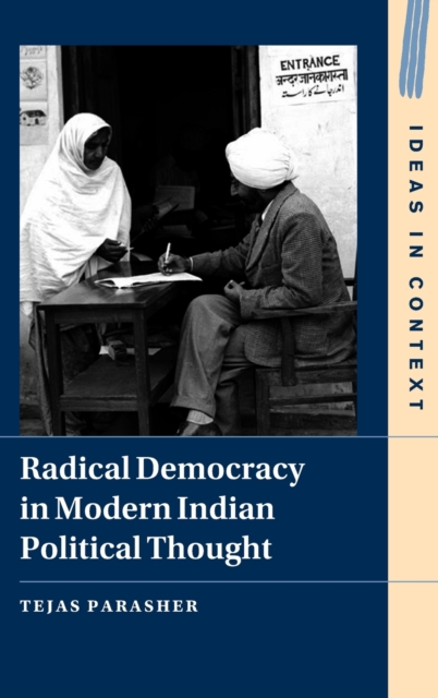 Radical Democracy in Modern Indian Political Thought, Hardback Book