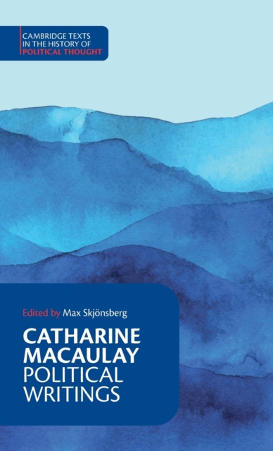 Catharine Macaulay: Political Writings, Hardback Book