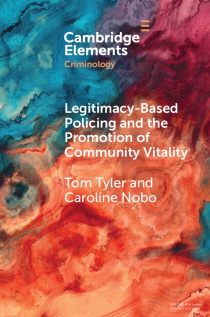 Legitimacy-Based Policing and the Promotion of Community Vitality, PDF eBook