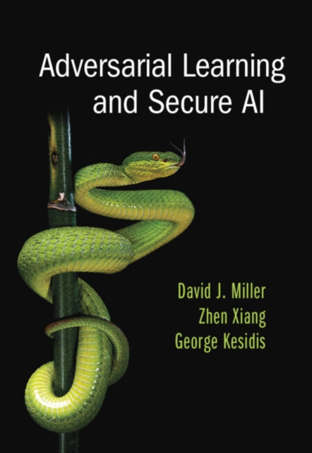 Adversarial Learning and Secure AI, Hardback Book