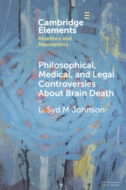 Philosophical, Medical, and Legal Controversies About Brain Death, Paperback / softback Book