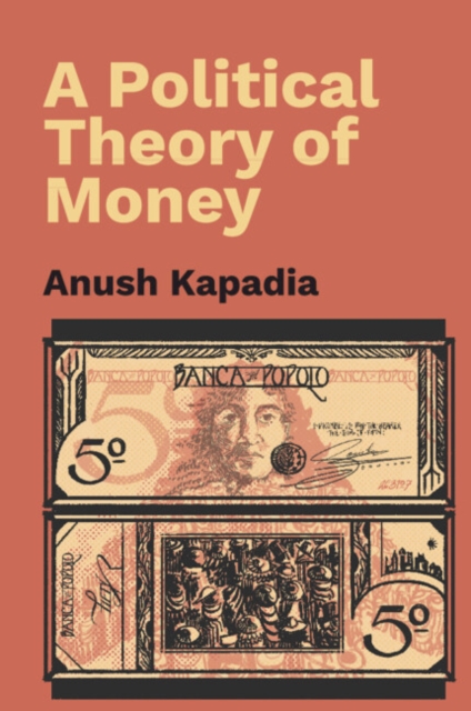 A Political Theory of Money, Hardback Book