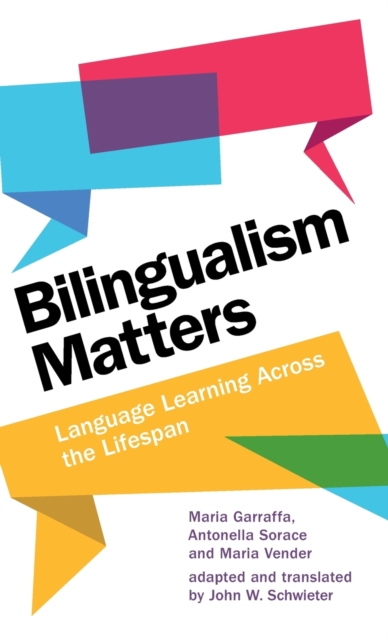 Bilingualism Matters : Language Learning Across the Lifespan, Hardback Book